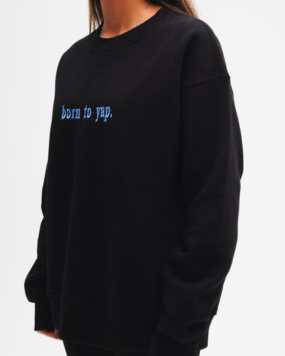 "born to yap" Black Sweater