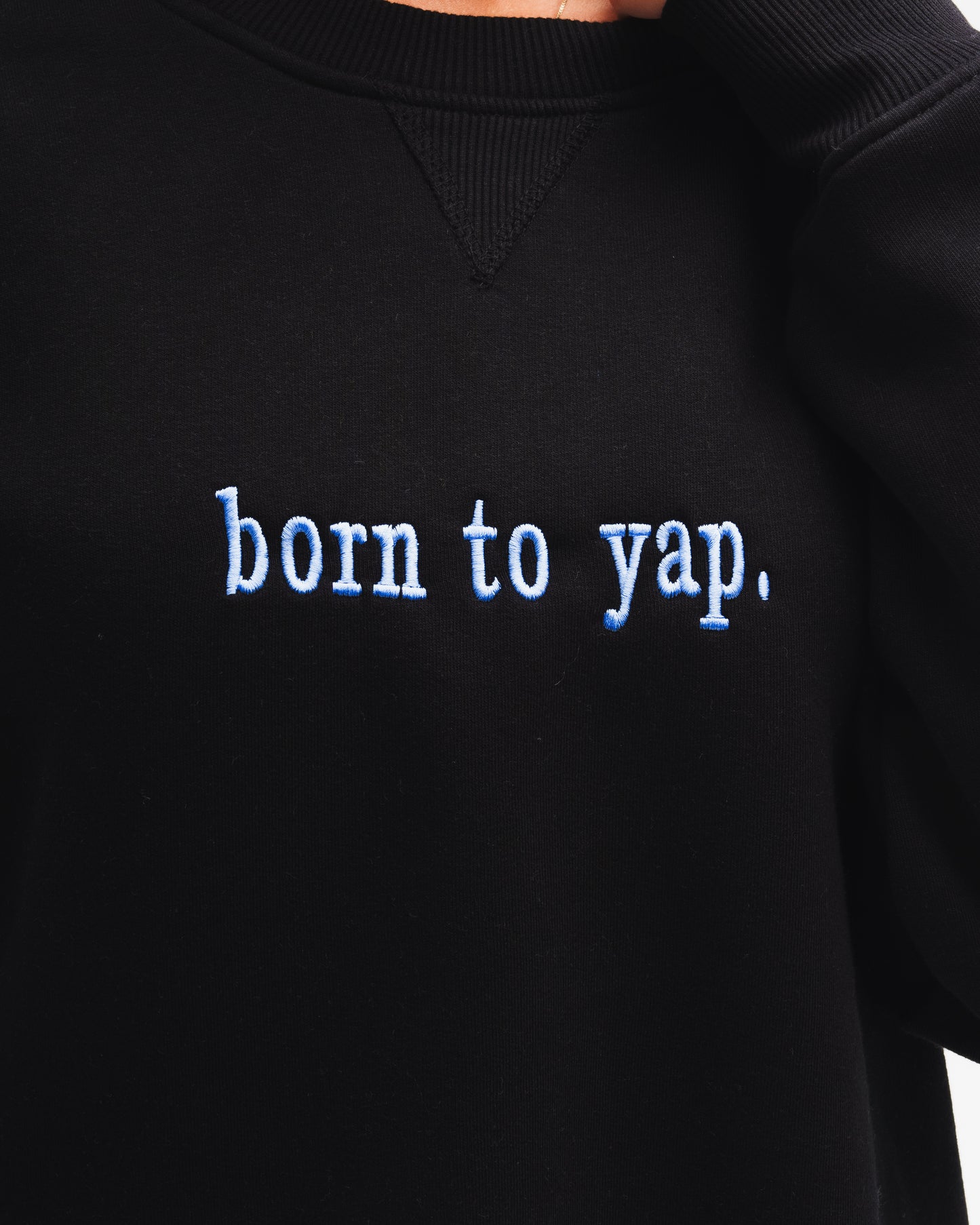 "born to yap" Black Sweater