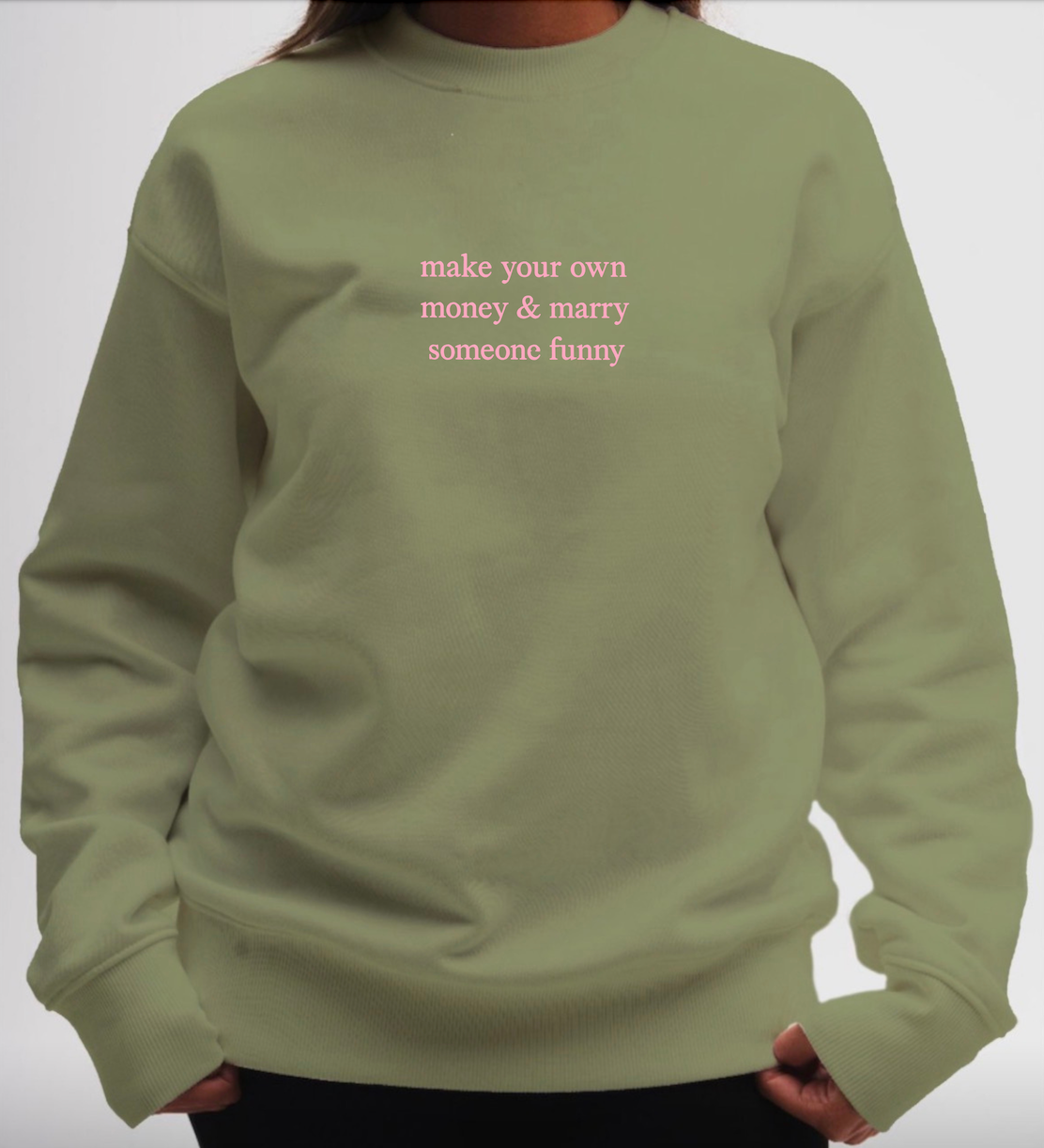 "Marry someone funny" Sweatshirt